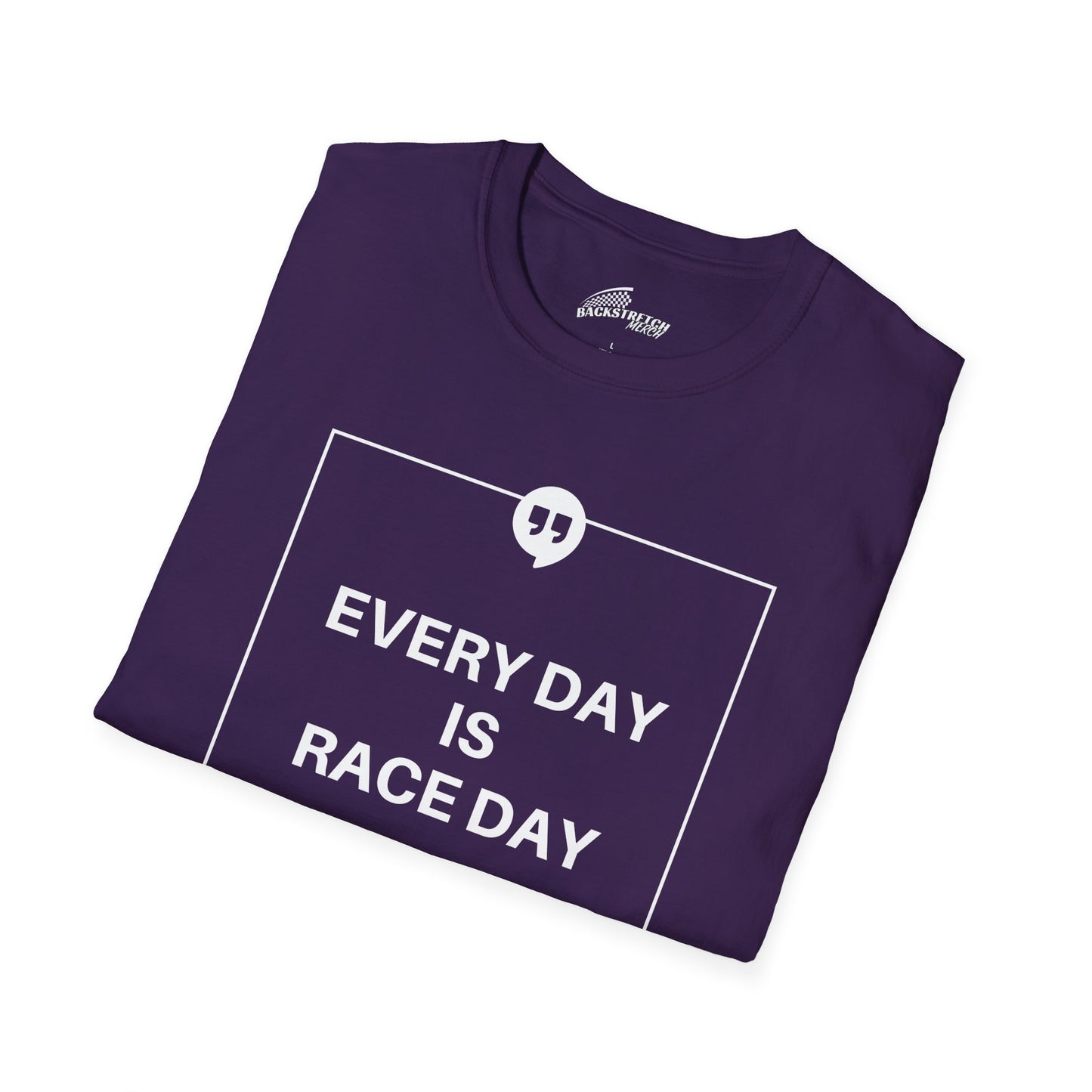 "Every Day Is Race Day" T-Shirt