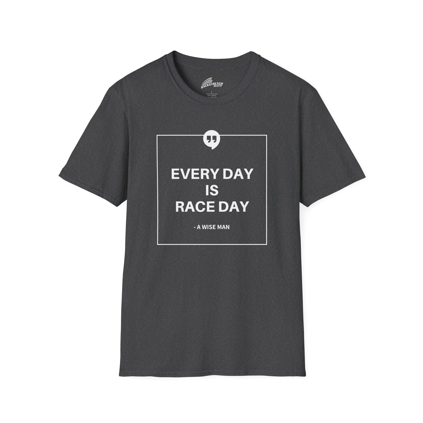 "Every Day Is Race Day" T-Shirt