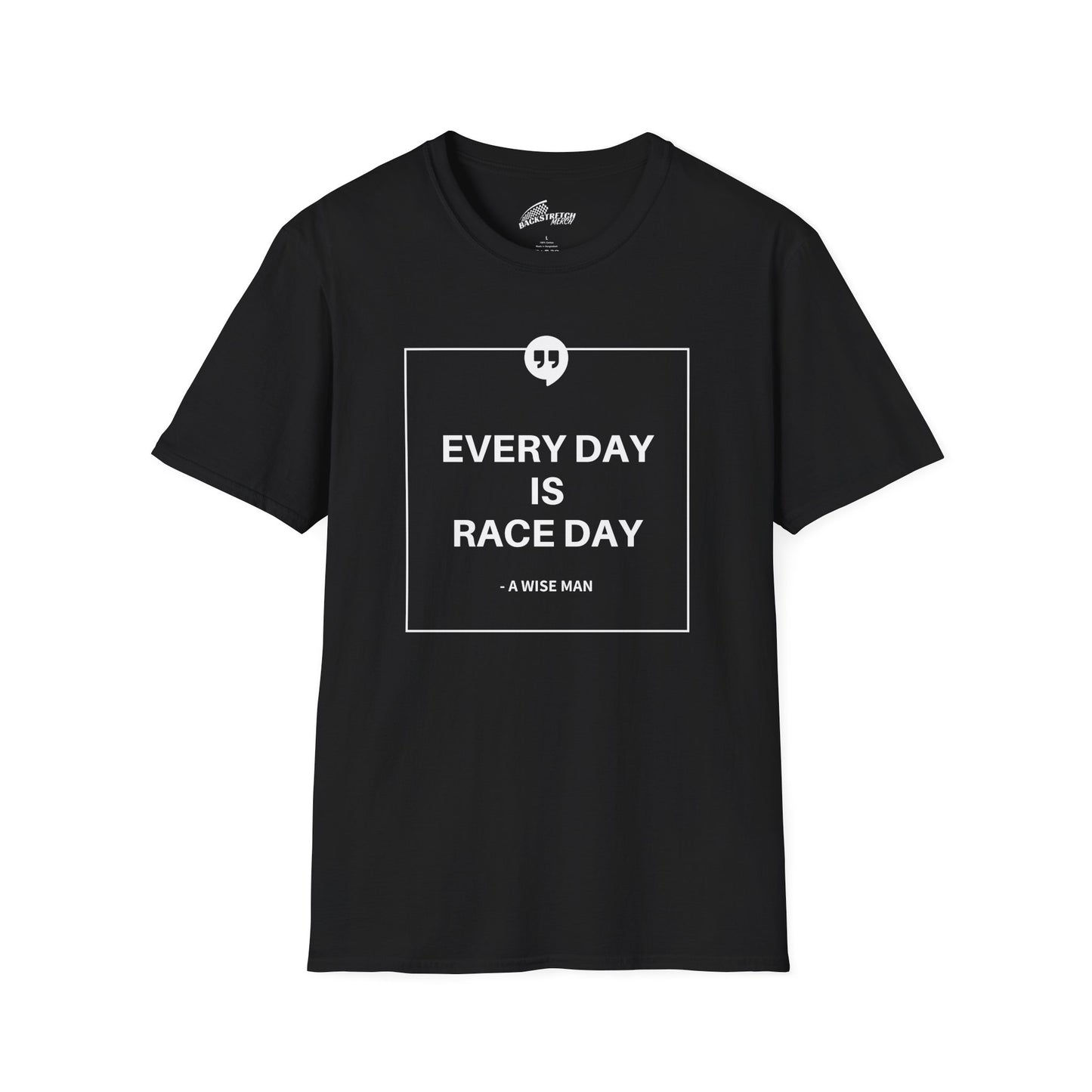 "Every Day Is Race Day" T-Shirt