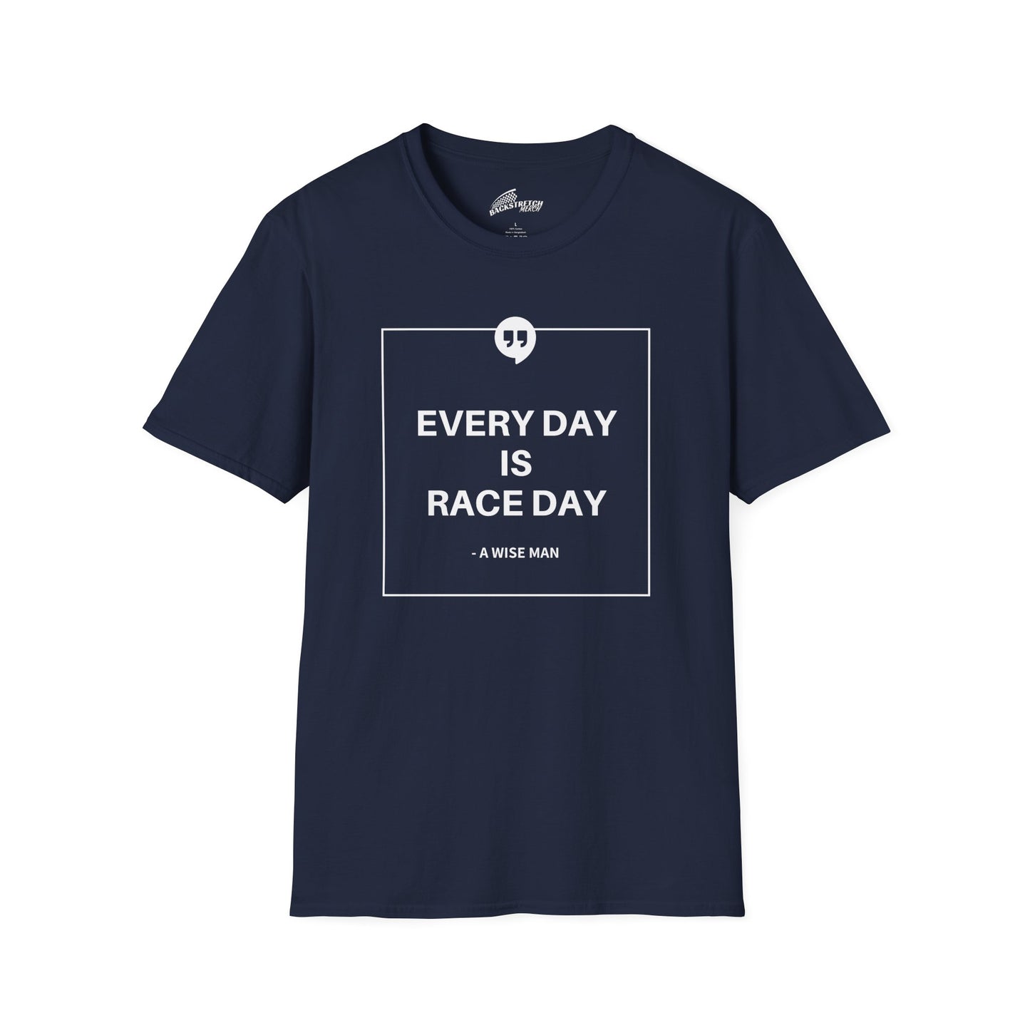 "Every Day Is Race Day" T-Shirt