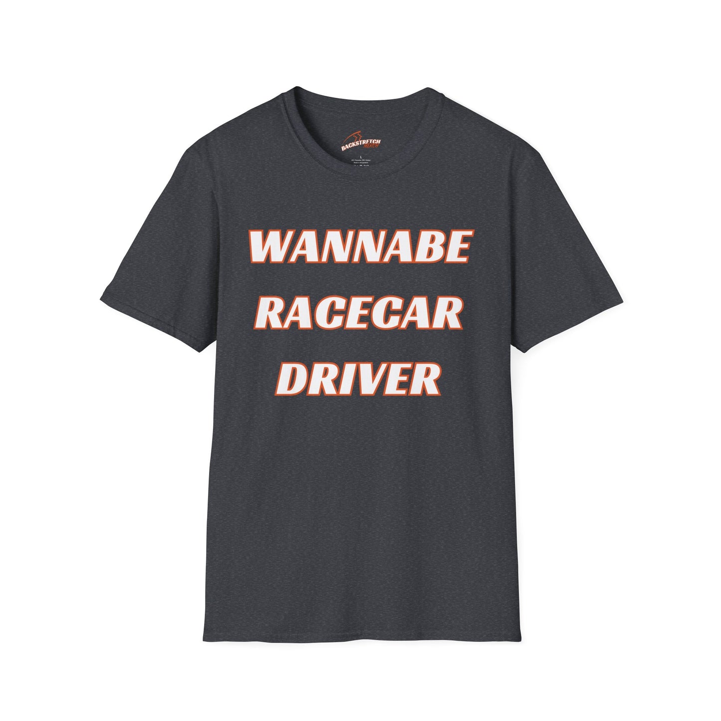 Wannabe Racecar Driver (TEXT) Unisex Softstyle T-Shirt