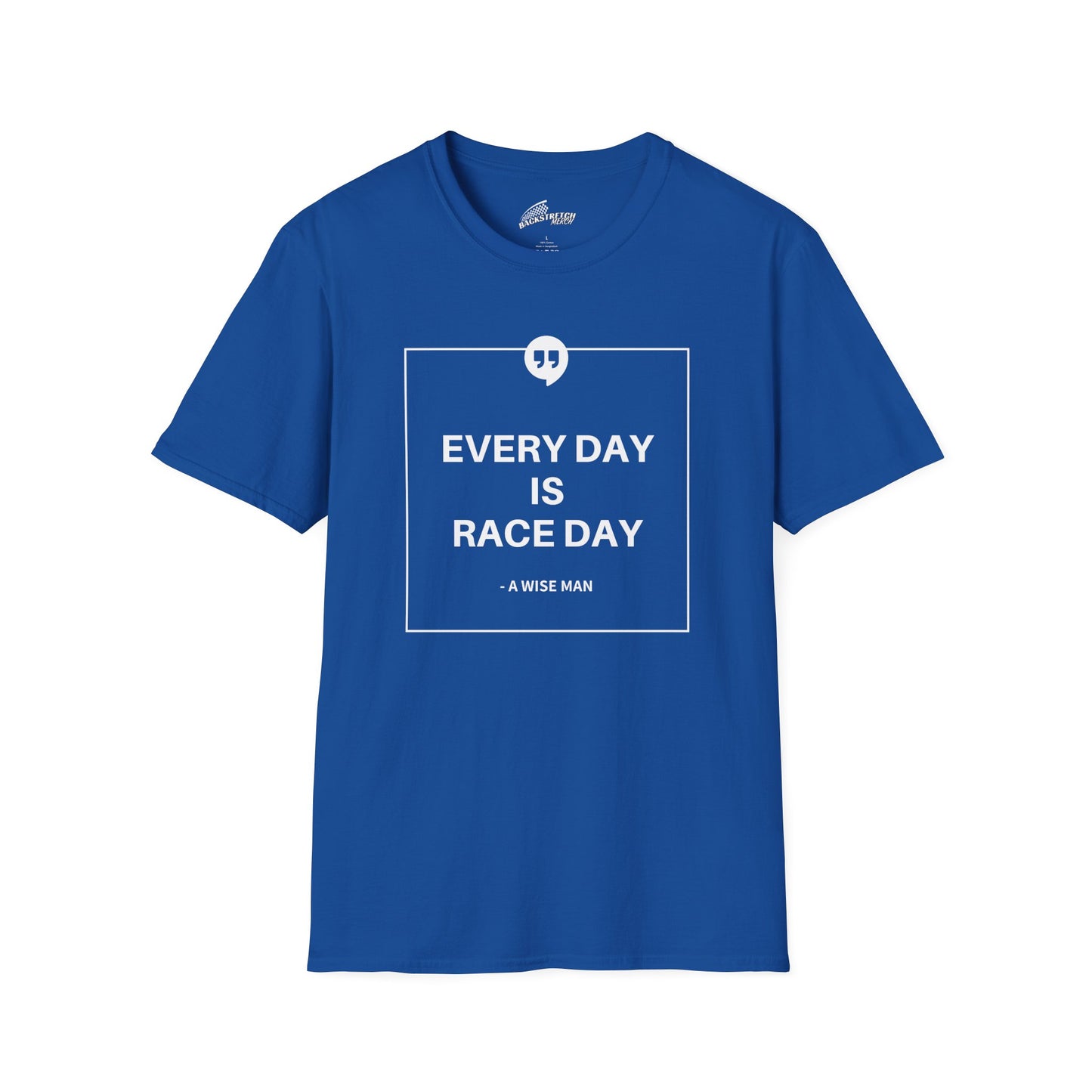 "Every Day Is Race Day" T-Shirt