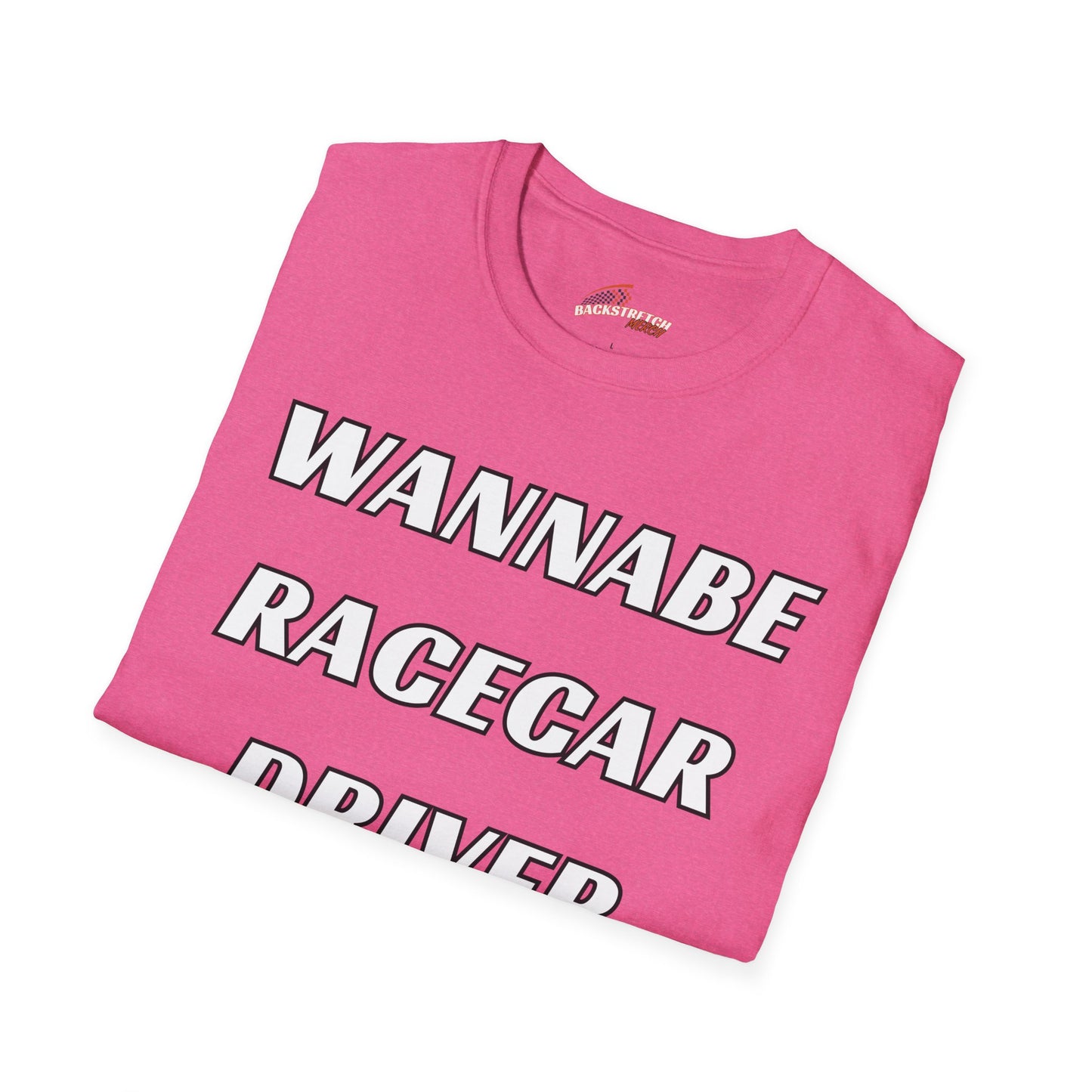 Wannabe Racecar Driver (TEXT) Unisex Softstyle T-Shirt