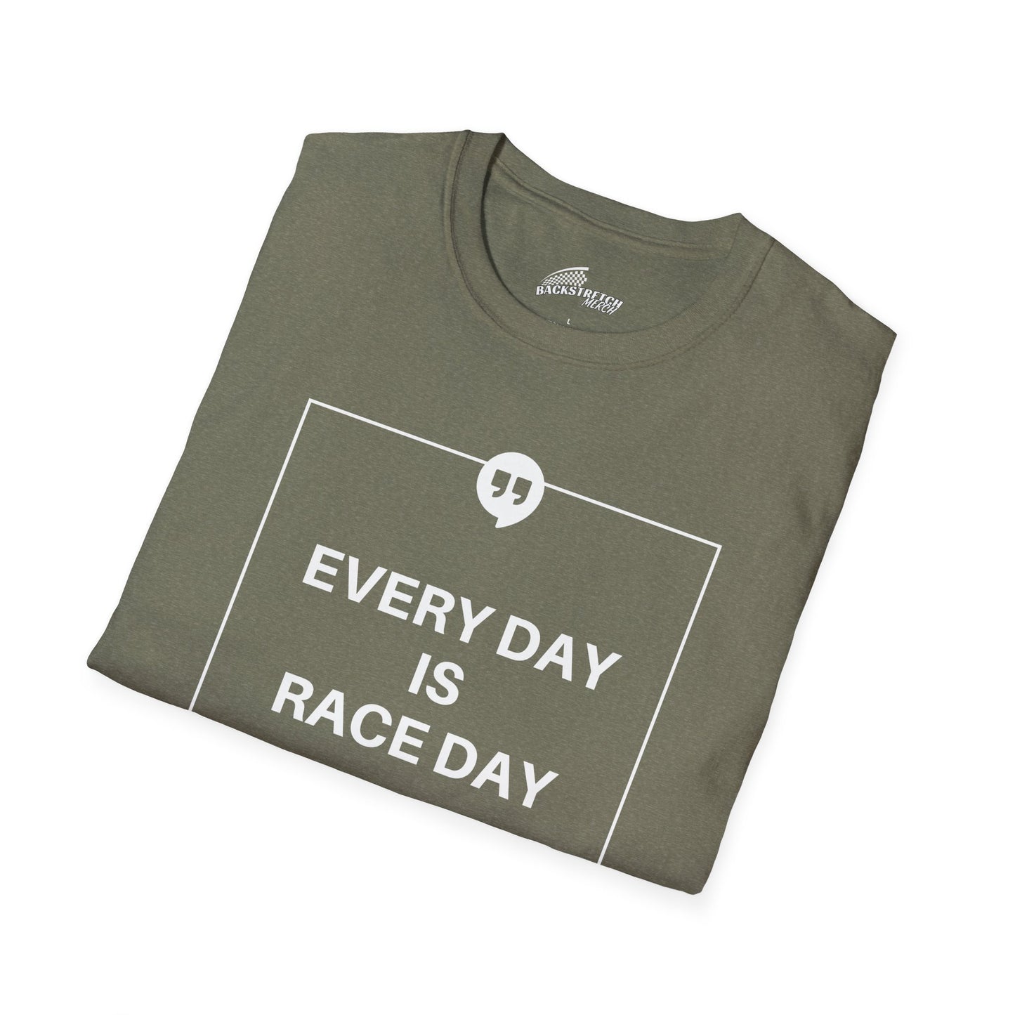 "Every Day Is Race Day" T-Shirt