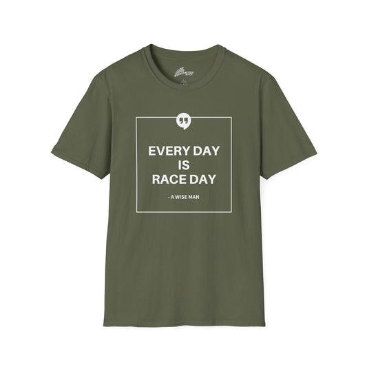"Every Day Is Race Day" T-Shirt