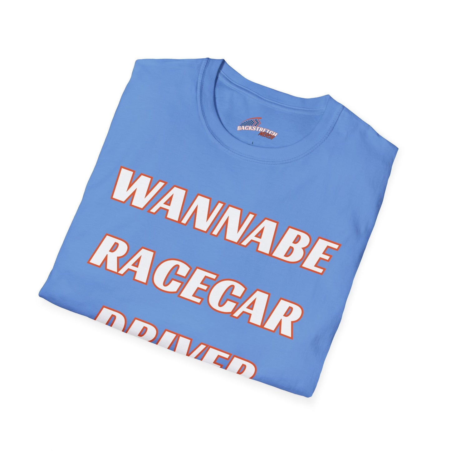 Wannabe Racecar Driver (TEXT) Unisex Softstyle T-Shirt