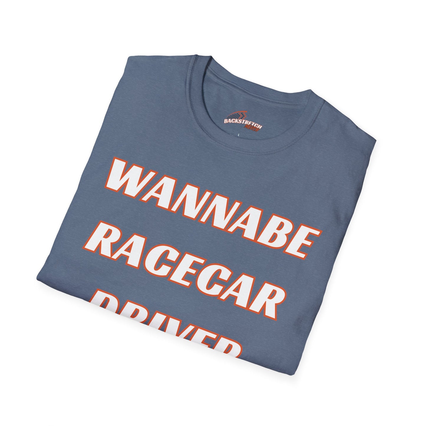 Wannabe Racecar Driver (TEXT) Unisex Softstyle T-Shirt