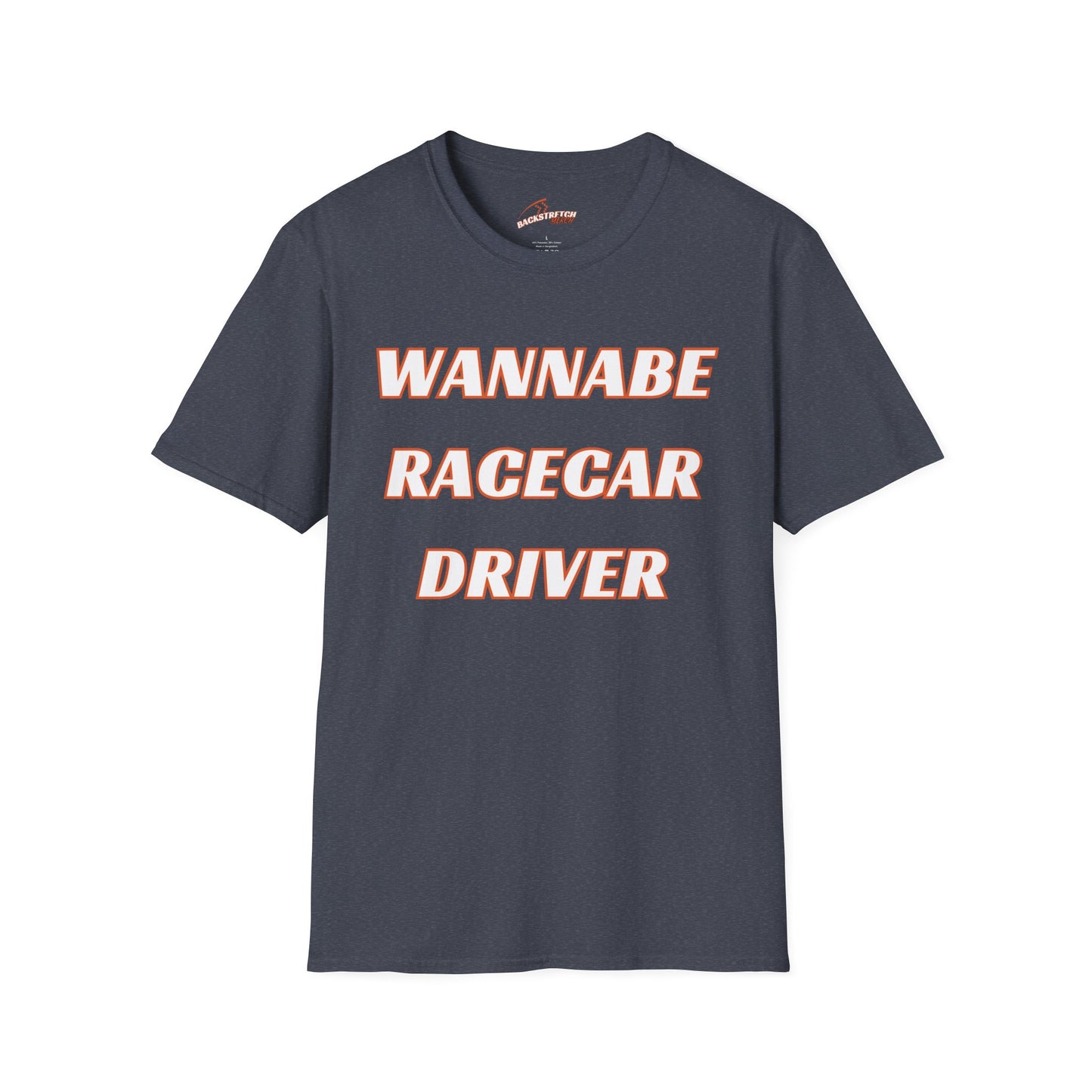 Wannabe Racecar Driver (TEXT) Unisex Softstyle T-Shirt