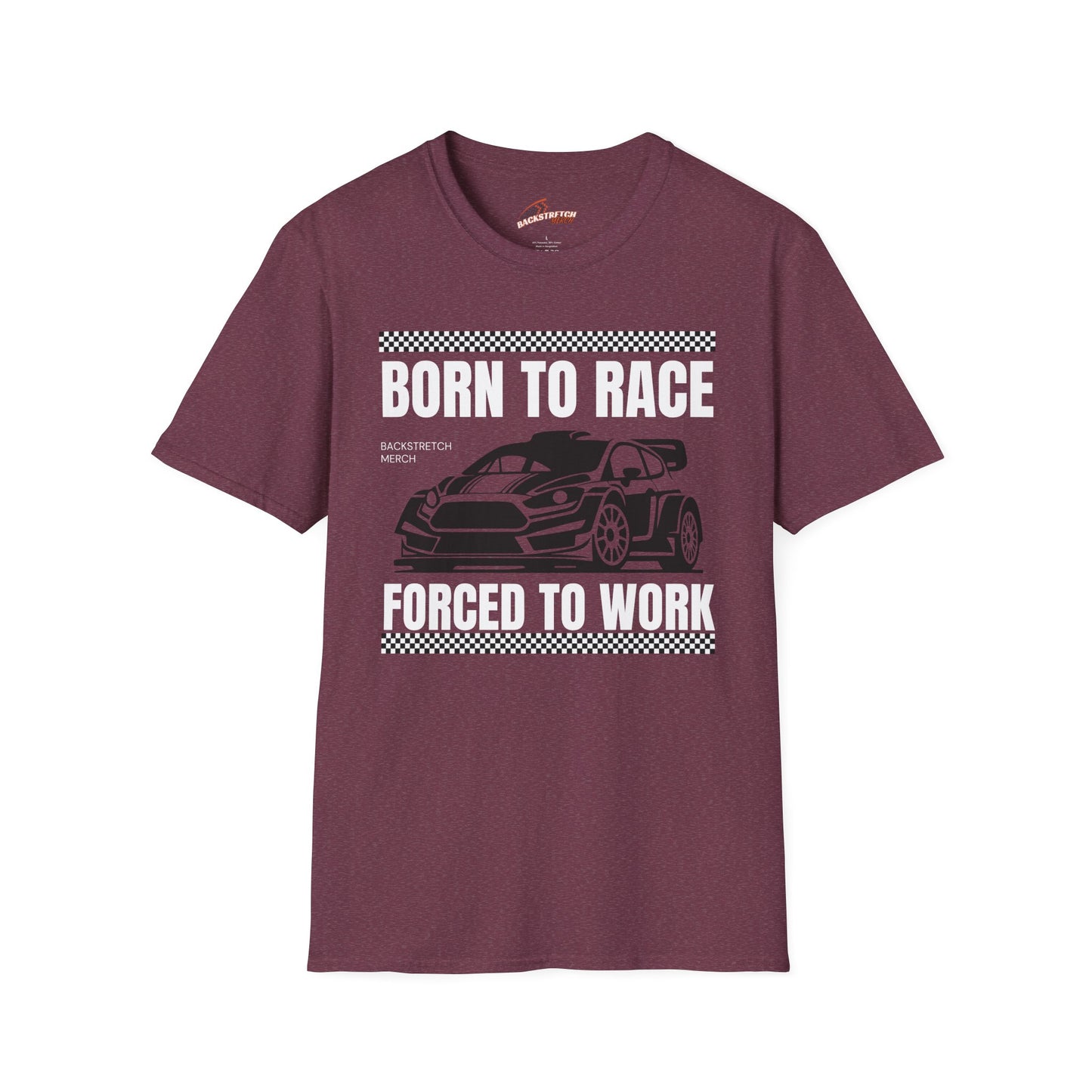 Born to Race Forced to Work (Rally Car) Unisex Softstyle T-Shirt - Perfect for Racing Enthusiasts