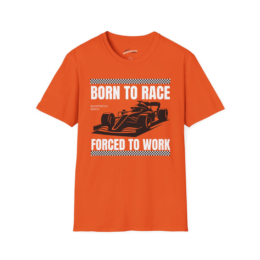 Born to Race Forced to Work (Open Wheel Car) Unisex Softstyle T-Shirt - Perfect for Racing Enthusiasts