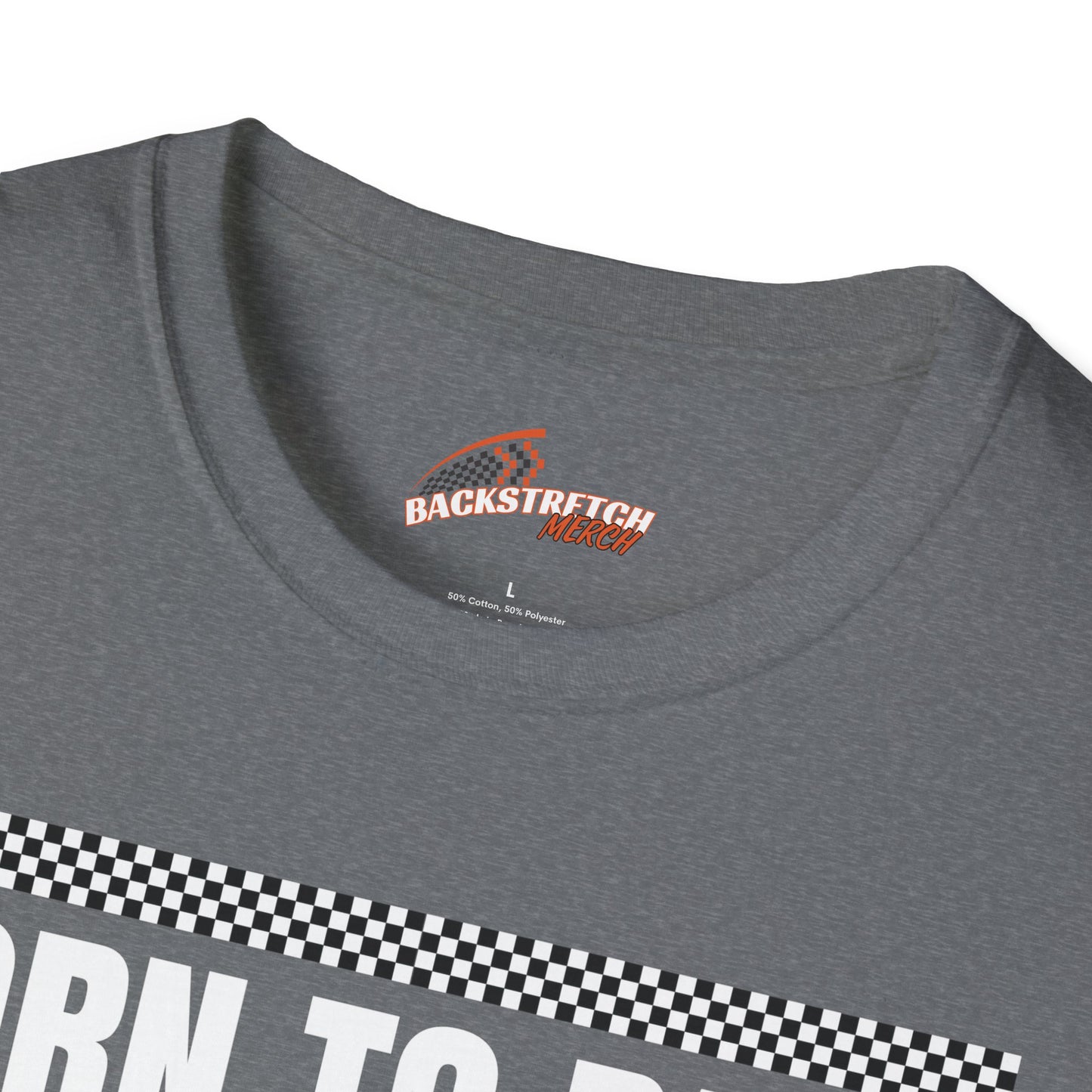 Born to Race Forced to Work (Open Wheel Car) Unisex Softstyle T-Shirt - Perfect for Racing Enthusiasts